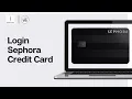 How To Login Sephora Credit Card Account Online 2024 Sephora Credit Card Sign In Steps