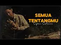 Download Lagu Sufian Suhaimi - Semua Tentangmu (Video Lirik) TRENDING NOW!