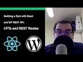 Building a Quiz with React and WP REST API CPT and REST API Routes