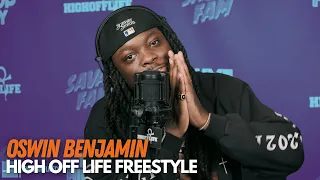 Oswin Benjamin DESTROYS the Oochie Wally Beat! | #HighOffLife Freestyle 079