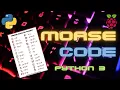 The Raspberry Pi And The Morse Code Generator python 3 code completion