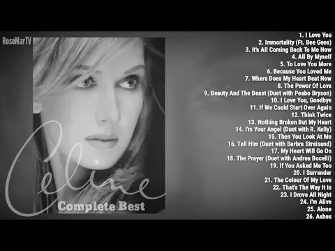 Download MP3 Celine Dion | Complete Best | Non Stop Playlist