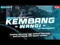 Download Lagu DJ Kembang sing wangi nggo sandaran kupu-kupu || KEMBANG WANGI - Angklung Santuy [OASHU id REMIX]