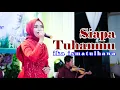 Download Lagu COVER BY IKA ISMATUL HAWA - ( SIAPA TUHAN MU ) LIVE IKA ENTERTAINMENT