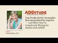 Get Things Done Productivity Strategies for Adults with AD with Linda Walker PCC