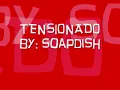 Tensionado - Soapdish