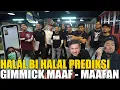 Download Lagu HALAL BI HALAL PREDIKSI.. SEMUA HAPPY DAPAT THR, GIMMICK TERUS