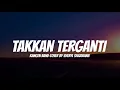 Kangen Band - Takkan Terganti | Cover By Sheryl Shazwanie (Lirik)