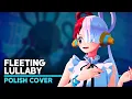 Download Lagu UTA/Ado - Fleeting Lullaby (Polish Cover by Soniuss)