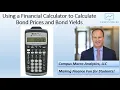 How to use a Financial Calculator to Calculate Bond Prices and Bond Yields
