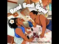 Real Bad Gyal (feat. Tachida) - D'anik & Tamillia