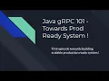 Ep01 Java GRPC 101 Towards Production Ready