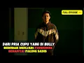 Download Lagu PRIA CUPU BERUBAH MENJADI MENGERIKAN || ALUR CERITAA DRAMA KOREA