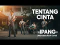 Lagu TENTANG CINTA – IPANG | Cover JV Musik | Nostalgia 2000an Bikin Baper