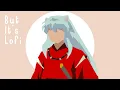 Download Lagu Inuyasha ost - futari no kimochi | but it's lofi hip hop