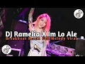 Download Lagu VIRAL‼️ DJ RAMELIA X IM LO ALE BREAKBEAT REMIX FULL MELODY VIRAL TERBARU SUPER BASS ‼️