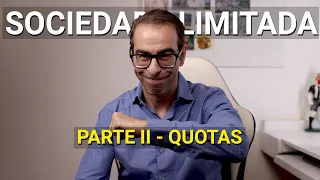 Quotas | Sociedade limitada | Parte II