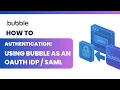 Bubble io Act as an OAuth Identity Provider SAML React Example Step-by-step Free