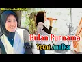 Download Lagu Bulan Purnama Tapsel lawas// Cover Yetni Annika. Terbaru 2025
