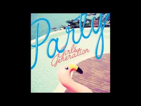 Download MP3 Girls' Generation - PARTY [MP3/Download]