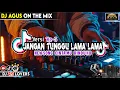 Lagu DJ AGUS TERBARU JANGAN TUNGGU LAMA LAMA VERSI KE 3 SOUND FYP TIKTOK