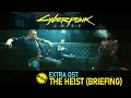 Lagu Cyberpunk 2077 (Extra OST) – The Heist: Briefing with Dexter DeShawn Theme