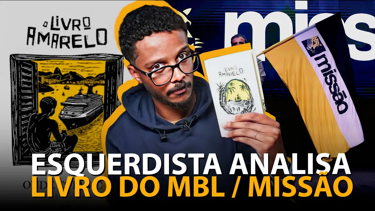 LIVRO AMARELO PRIMEIRO FASCÍCULO: TRABALHISTA ANALISA PLANOS DO MBL PARA O BRASIL