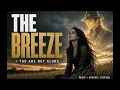 THE BREEZE × YOU ARE NOT ALONE Paris Jackson & Michael Jackson 2026 NOT AI