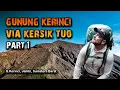 Download Lagu MENGATASI GUNUNG TERTINGGI DI SUMATERA - GUNUNG KERINCI - PART 1