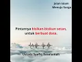 Lagu Pintarnya bisikan-bisikan setan, untuk berbuat dosa.Ustadz Syafiq Basalamah