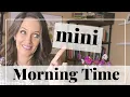 Mini Morning Basket Charlotte Mason Homeschool Sanity Saver