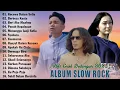 THOMAS ARYA, ANDRA RESPATI, YELSE, ELSA PITALOKA || 16 SLOW ROCK TERBAIK 2025 ENAK DIDENGAR