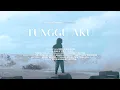 Download Lagu Good Morning Everyone - Tunggu Aku (Official Music Video)