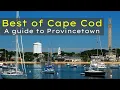 Cape Cod Massachusetts Provincetown Best Places to Visit