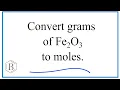 Convert Grams of Fe2O3 to Moles