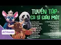 Lagu Tổng Hợp Top Hit Ca Sĩ Giấu Mặt Triệu View | Ca Sĩ Giấu Mặt 2025 Hay Nhất