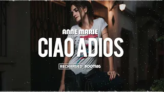 Download Anne Marie - Ciao Adios (ReCharged Bootleg) MP3