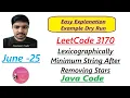 Lexicographically Minimum String After Removing Stars LeetCode 3170 Java Code Developer Coder