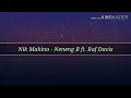 Nik Makino - Neneng B ft. Raf Davis (Lyrics Full)