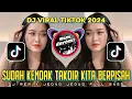 Download Lagu DJ SUDAH KEHENDAK TAKDIR KITA BERPISAH X TAK BERDAYA JEDAG JEDUG FULL BASS