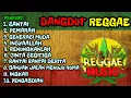 Download Lagu Top Hits Reggae Dangdut 2025 | Kumpulan Lagu Terbaru Full Album Terbaik
