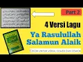 Download Lagu Maulid Diba' Al Barzanji || 4 Versi Lagu Ya Rasulallah Salamun Alaik | Part 2