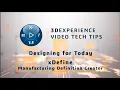 3DEXPERIENCE Tip xDefine - Manufacturing Definition Creator