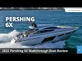Pershing 6X Luxury Motor Yacht Review