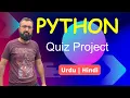 Python Project Python Question Answer Quiz Python Tutorial in Urdu Hindi Learn Python