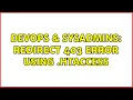 DevOps SysAdmins redirect 403 error using htaccess