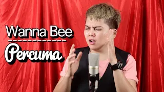 percuma rita sugiarto cover by wanna annisyah purba wanna bee 