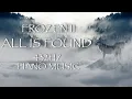 Download Lagu Frozen 2 - ALL IS FOUND 1 Hour | Soothing Piano Cover | 432Hz | 冰雪奇缘2 | 纯音乐 放松