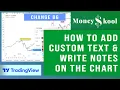 How to Add Custom Text and Write Notes on the Chart