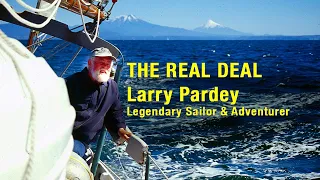 Real Deal: Larry Pardey – Legendary Sailor & Adventurer – TRAILER